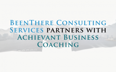 BeenThere Consulting Services partners with Achievant Business Coaching