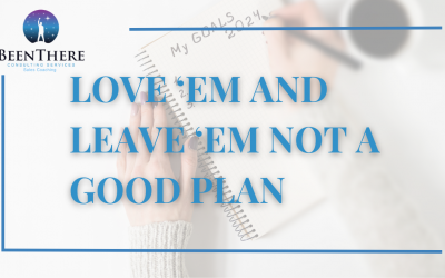 Love ‘em and Leave ‘em Not a good plan