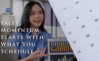 Sales Momentum Starts With What You Schedule