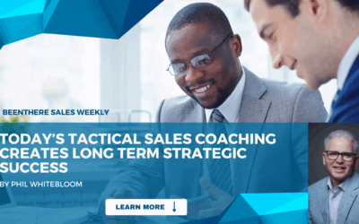 Today’s Tactical Sales Coaching Creates Long Term Strategic Success
