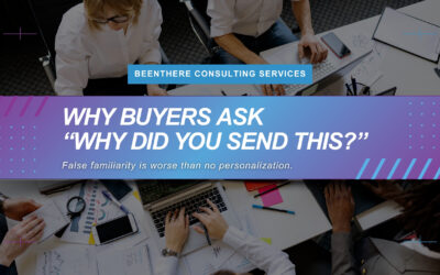 Why Buyers Ask “Why Did You Send This?”
