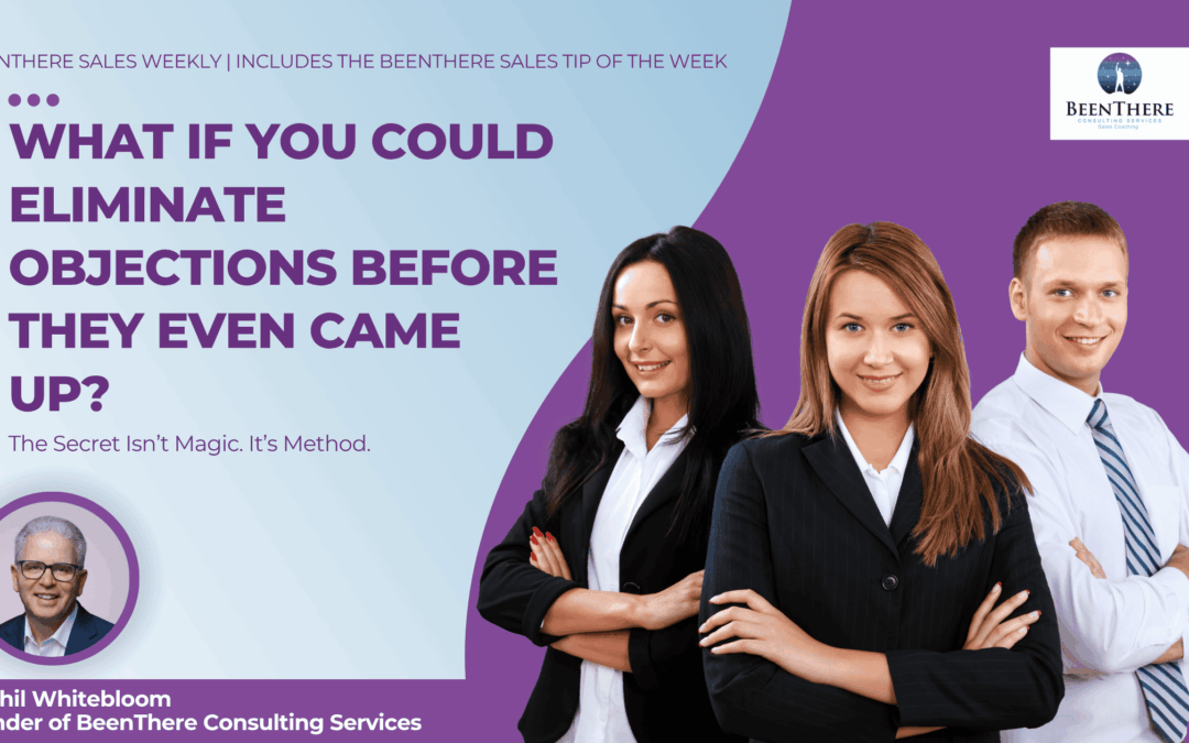 What If You Could Eliminate Objections Before They Even Came Up?