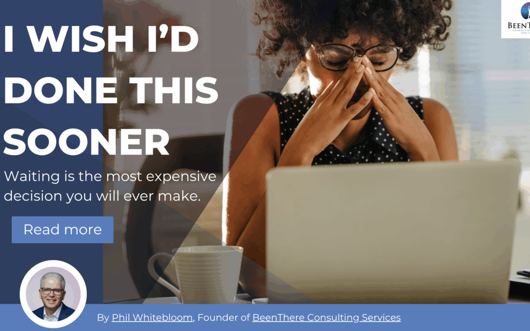 I Wish I’d Done This Sooner