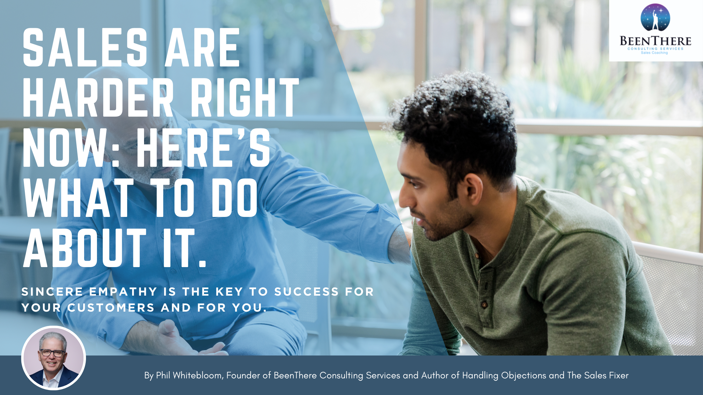 Sincere empathy is the key to success for your customers and for you.