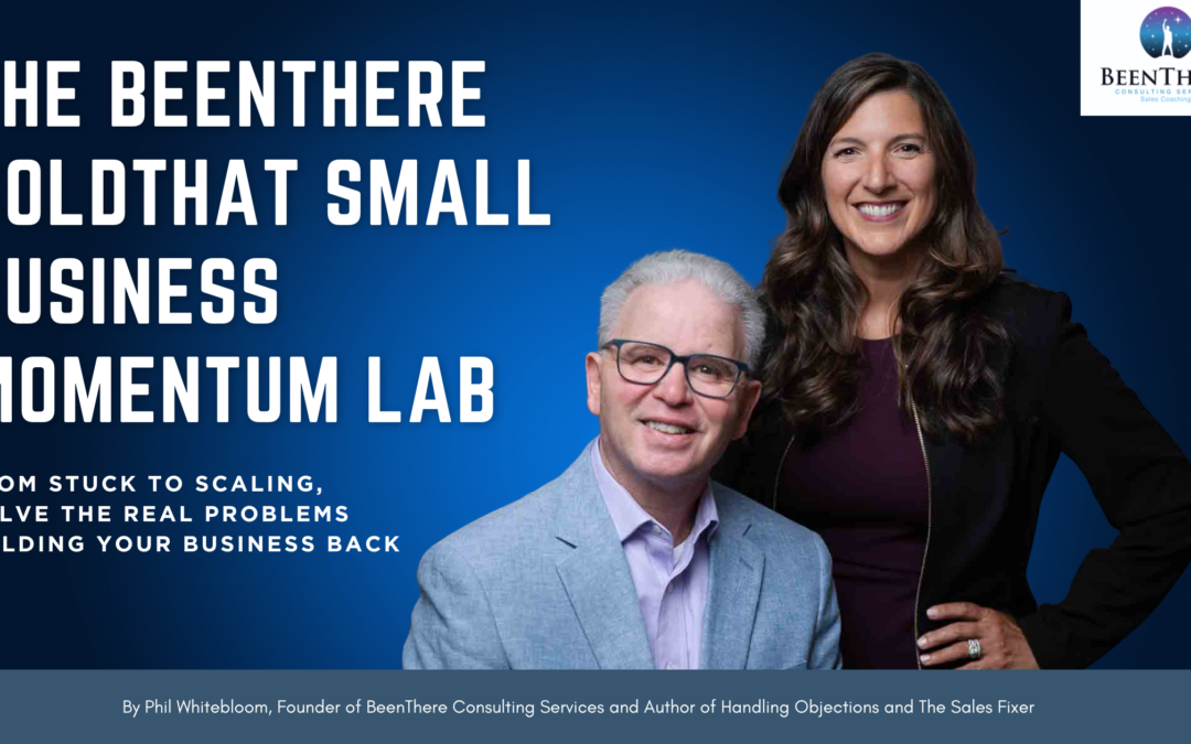 The BeenThere SoldThat Small Business Momentum Lab