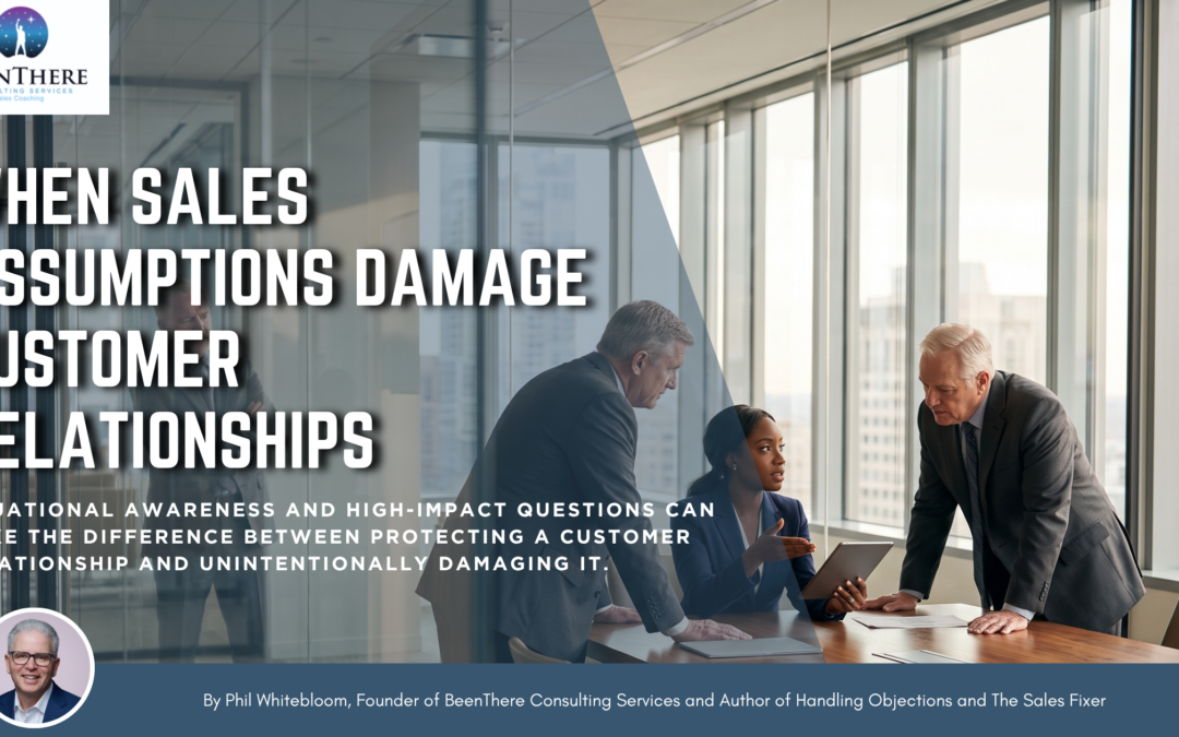 When Sales Assumptions Damage Customer Relationships